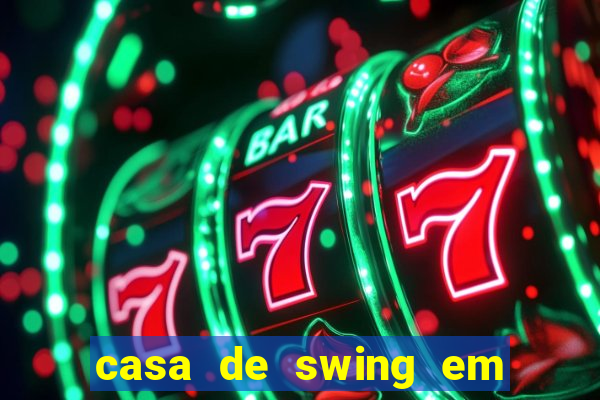 casa de swing em porto seguro